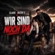 Wir sind noch da feat CLAIRE Single