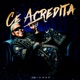 Cê Acredita Single