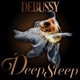 Debussy Deep Sleep