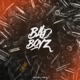 Bad Boyz Single