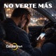 No Verte Más Single