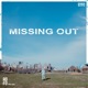 Missing Out Single