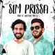 Sem Pressa feat Gustavo Mioto Single