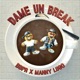 Dame Un Break Single