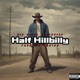 Half Hillbilly Single