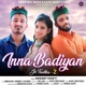 Inna Badiyan Jo Tudka 2 feat Himachali Munda Single