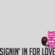 Signin In For Love Remix EP