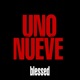 Uno X Nueve feat Blessed Single