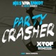 Party Crasher feat Mayra Veronica X TOF Remixes Single