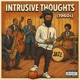Intrusive Thoughts 1960s feat Yuno Miles Single