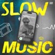 SLOW MUSIC Single