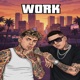 Work feat Cristo Hard Single