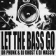 Let The Bass Go Single