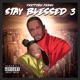 Stay Blessed 3