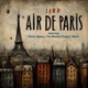 Air de Paris feat Nacre Dieter Spears The Bentley Project Single