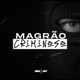 Magrão Criminoso Single
