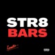 Str8 Bars Single