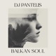 Balkan Soul Single