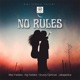 No rules feat Aig Fadaka Qruzzy Ophicial Single
