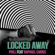Locked Away feat Raphael Carius Single