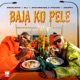 Baja Ko Pele feat Xduppy ShaunMusiq Ftears Single