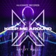 Keep Me Around feat RIELL Extended Mix Single
