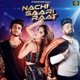 Nachi Saari Raat Single