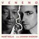 Veneno feat Johnny Hooker Single