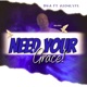 Need Your Grace feat DnA Single