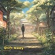 Drift Away Single