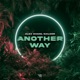 Another Way Single