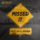 Missed It Single
