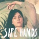 Safe Hands Single