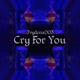Cry for You Single