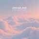 Dreamland Single
