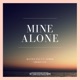 Mine Alone feat Asmik Shiroyan Single