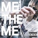 Me the Me Single