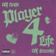 Player 4 Life feat ADF Samski Single
