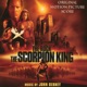 The Scorpion King Original Motion Picture Score