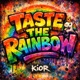 TASTE THE RAINBOW Single