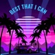 Best That I Can Single