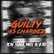 Guilty as Charged 2019 Single