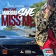 She Miss Me Single