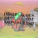 Observações de um Mundo Raso Single