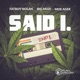 SAID I feat BIG MUZI MOE AGER Single