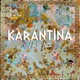 Karantina Single