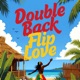 Double Back Flip Love Single