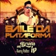 Baile da Plataforma Single