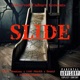 SLIDE feat Chico Montana 1300 Shiekh Denial RackCityRambo Single
