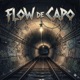 Flow de Capo feat Killa Montaña Dotefuma Futurama DirtyChen Preg Single